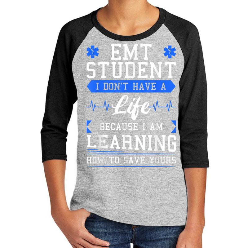 Emt Student Emergency Medical Technician Ems Heath Studying Youth 3/4 Sleeve | Artistshot