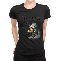 Always Time For Tea Mad Hatter Ladies Fitted T-shirt | Artistshot