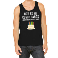 Hoy Es Mi Cumpleaã±os Birthday Spanish Playera Tank Top | Artistshot