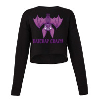 Batcrap Crazy Wacky Cartoon Bat Cropped Sweater | Artistshot