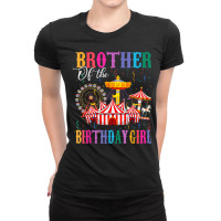 Brother Of Birthday Girl Ringmaster Circus Birthday Party Ladies Fitted T-shirt | Artistshot