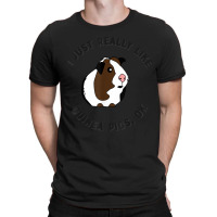 Cute And Funny I Just Really Like Guinea Pigs Ok Tshirt 54 T-shirt | Artistshot