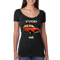 Yugo 45 The Worst Car In The World Enthusiast Women's Triblend Scoop T-shirt | Artistshot