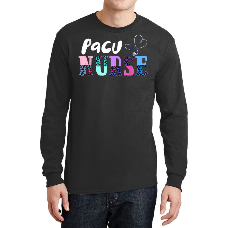 Cute Post Anesthesia Care Unit Pacu Nurse Pacu Nurse Crew Long Sleeve Shirts | Artistshot