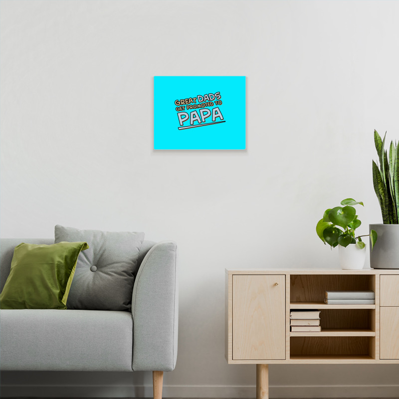 Great Dads Get Promoted To Papa Metal Print Horizontal | Artistshot