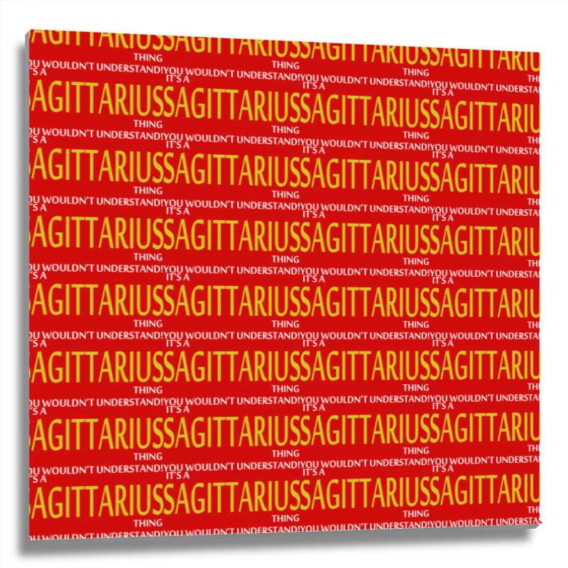 It's A Sagittarius Thing Metal Print Square | Artistshot