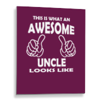 Awesome Uncle Looks Like Metal Print Vertical | Artistshot