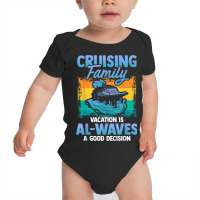 Cruising Vacation   Cruise Ship Baby Bodysuit | Artistshot