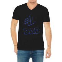 Number 1 Dad V-neck Tee | Artistshot