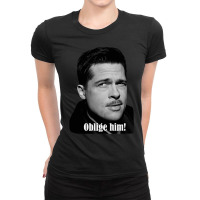 Oblige Him! Ladies Fitted T-shirt | Artistshot