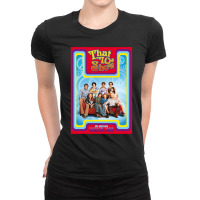 Birthday Gift That 70s Show Tv Show Retro Wave Ladies Fitted T-shirt | Artistshot