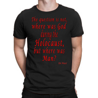 Where Was Man T-shirt | Artistshot