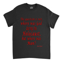 Where Was Man Classic T-shirt | Artistshot