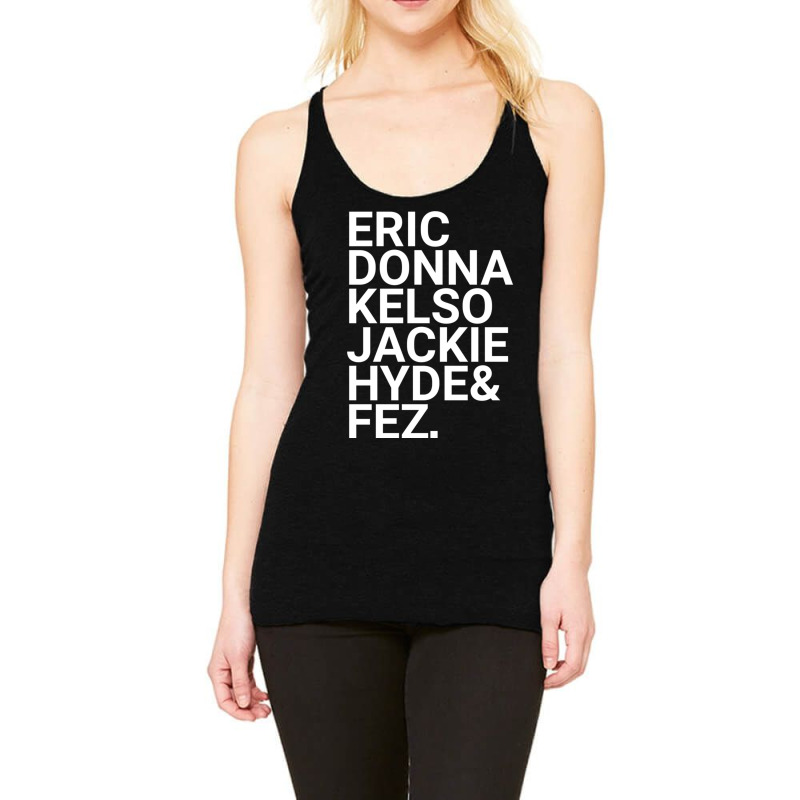 Eric Donna Kelso Jackie Hyde _amp_ Fez Racerback Tank by cm-arts | Artistshot