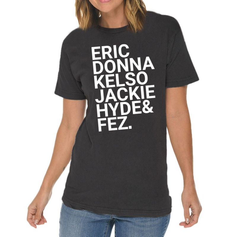 Eric Donna Kelso Jackie Hyde _amp_ Fez Vintage T-Shirt by cm-arts | Artistshot