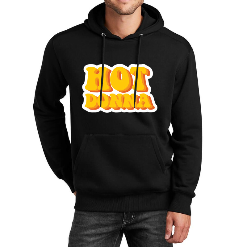 Hot Donna Unisex Hoodie by cm-arts | Artistshot