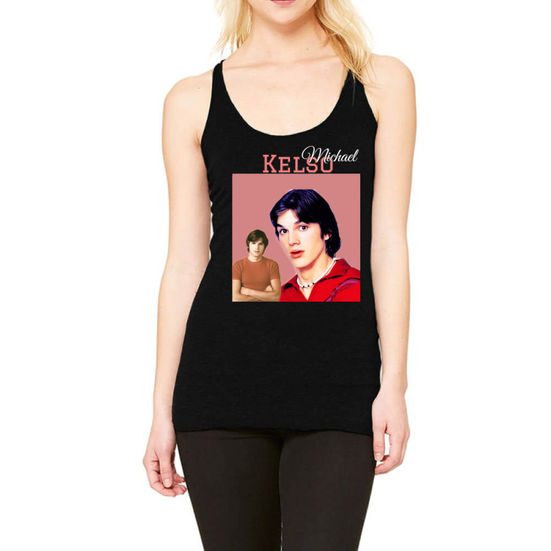 Michael Kelso 70s Show Racerback Tank by cm-arts | Artistshot