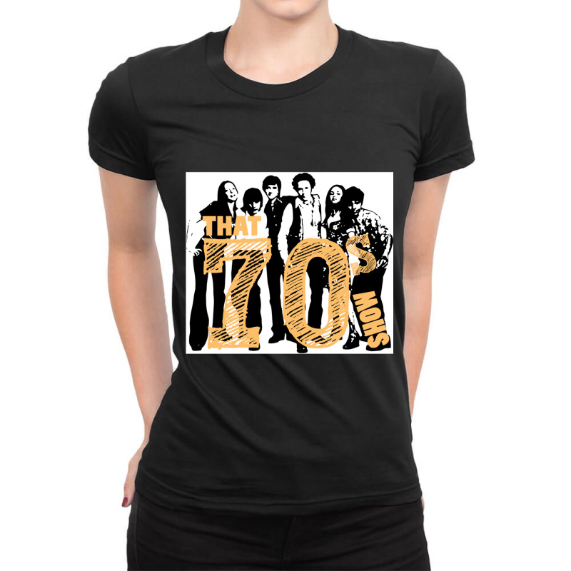 That 70s Show - Simple B_amp_w Ladies Fitted T-Shirt by cm-arts | Artistshot