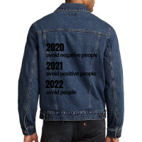 Avoid Negative, Positive People Sarcastic New Year Eve 2022 Men Denim Jacket | Artistshot