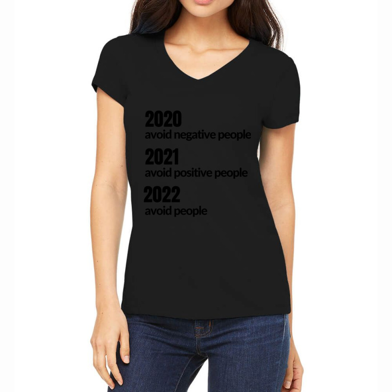 Avoid Negative, Positive People Sarcastic New Year Eve 2022 Women's V-Neck T-Shirt by cm-arts | Artistshot