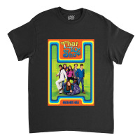 That 70s Show (1998-2006) Tv Show Classic T-shirt | Artistshot