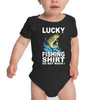 Lucky Fishing Shirt T Shirt Baby Bodysuit | Artistshot