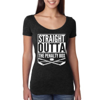 Straight Outta The Penalty Box Hockey Player Gift Hockey Women's Triblend Scoop T-shirt | Artistshot