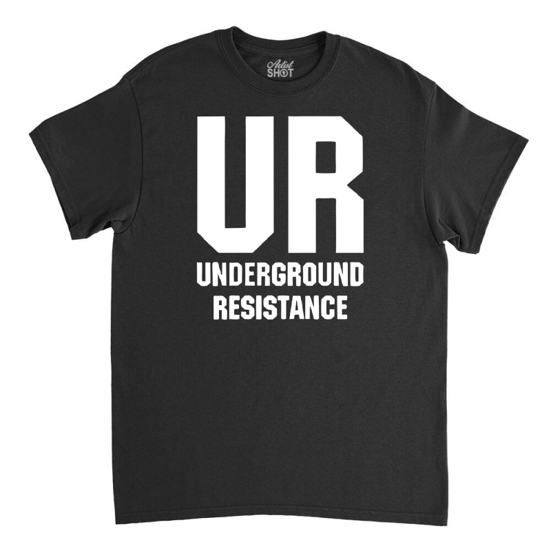 Underground-resistance Classic T-shirt by cm-arts | Artistshot