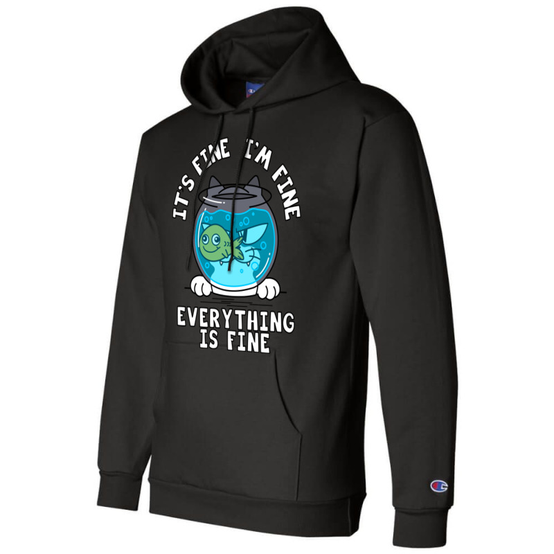 Fine I_m Fine Everything Is Fine  (1) Champion Hoodie | Artistshot