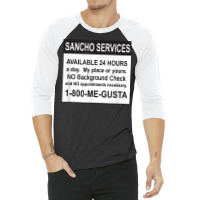 Mens Funny Sancho Services News Ad Mexican Humor For Sanchos T Shirt 3/4 Sleeve Shirt | Artistshot