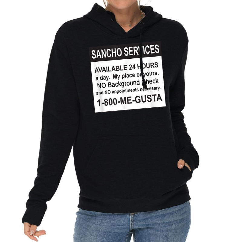 Mens Funny Sancho Services News Ad Mexican Humor For Sanchos T Shirt Lightweight Hoodie | Artistshot