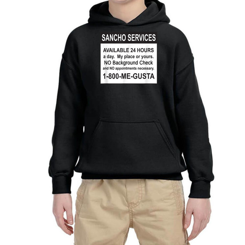 Mens Funny Sancho Services News Ad Mexican Humor For Sanchos T Shirt Youth Hoodie | Artistshot