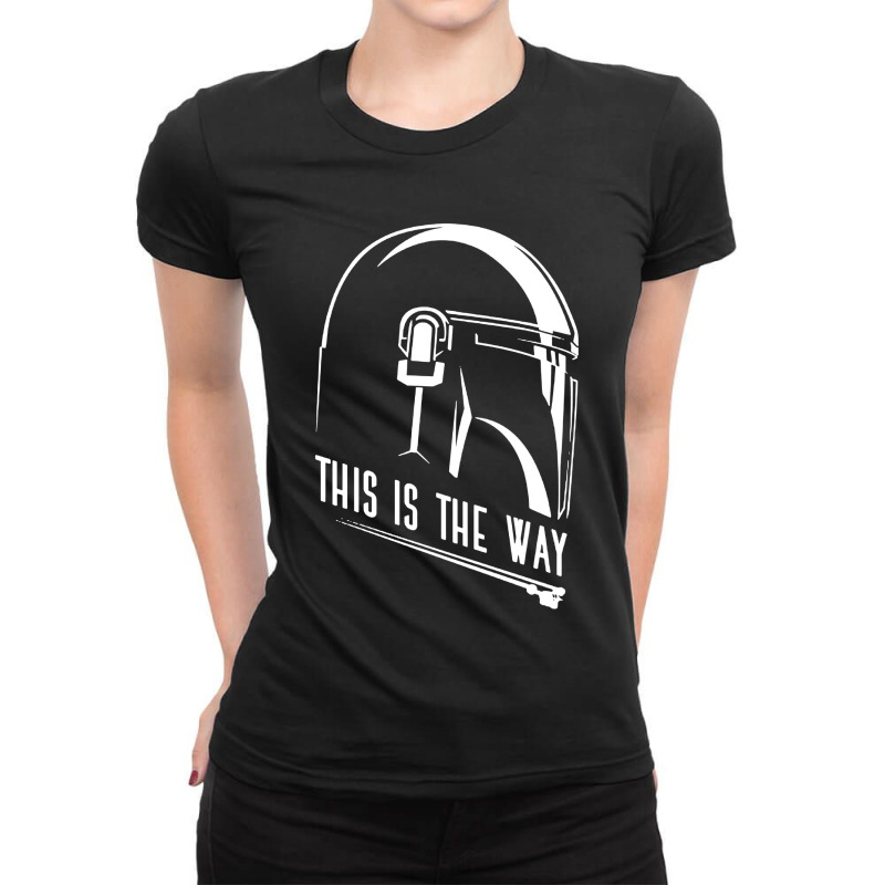 This Is The Way Ladies Fitted T-Shirt by Begegeg | Artistshot