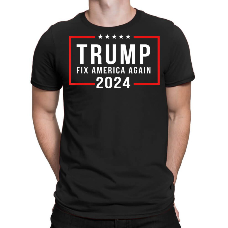 Trump 2024 Fix America Again Donald Trump 2024 T-shirt | Artistshot