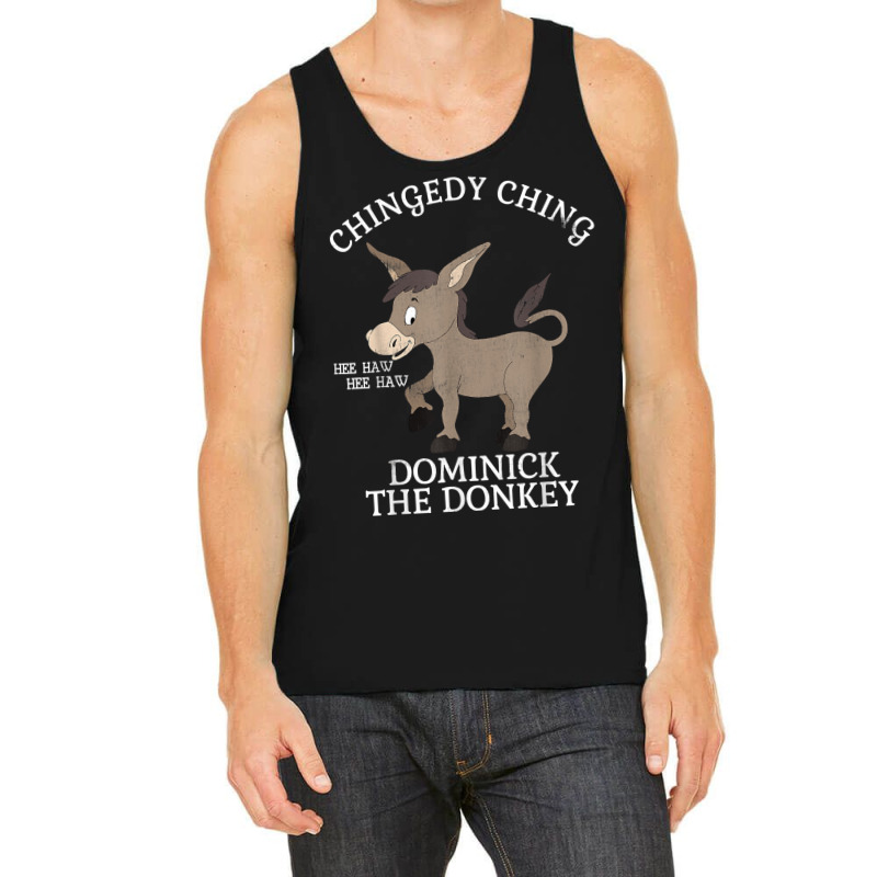 Chingedy Ching Hee Haw Hee Haw Donkey Tank Top | Artistshot