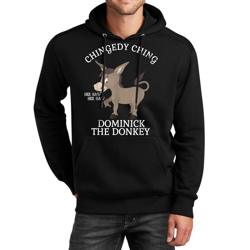 Chingedy Ching Hee Haw Hee Haw Donkey Unisex Hoodie | Artistshot