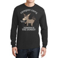 Chingedy Ching Hee Haw Hee Haw Donkey Long Sleeve Shirts | Artistshot