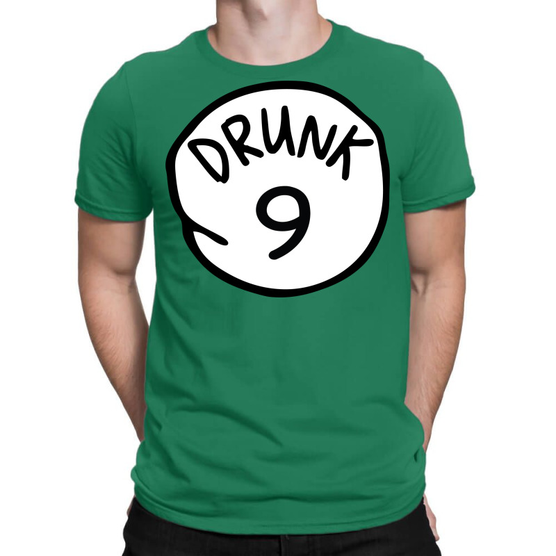 Drunk9 T-shirt | Artistshot