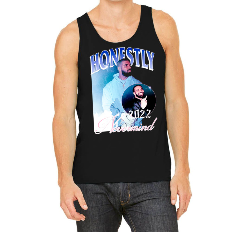 Honestly Nevermind, Honestly, Nevermind, Honestly Neverminds, Honestly Tank Top | Artistshot