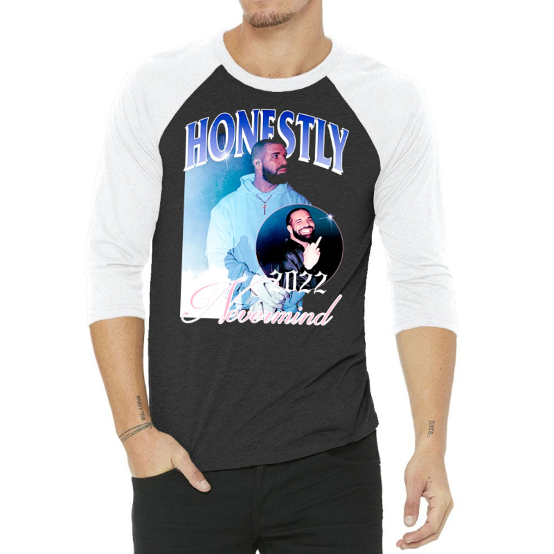 Honestly Nevermind, Honestly, Nevermind, Honestly Neverminds, Honestly 3/4 Sleeve Shirt | Artistshot