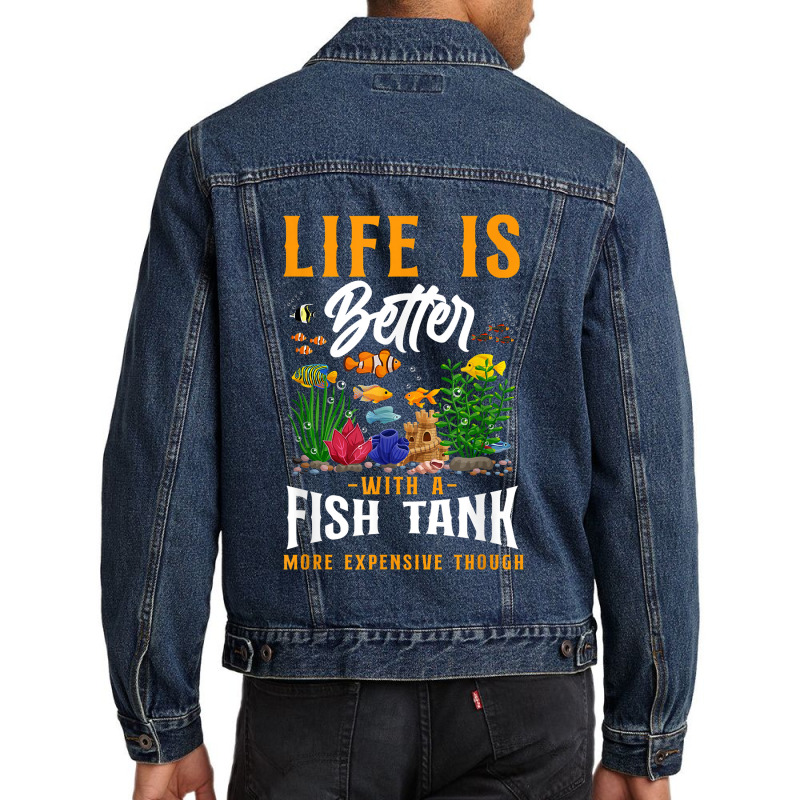 Saltwater Aquarium Life Is Better With A Fish Tank More Men Denim Jacket by TysonBoyer | Artistshot