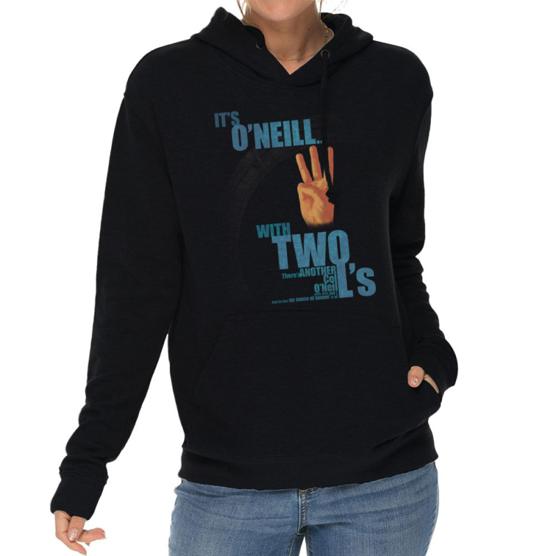 It_s O_neill, With Two L_s Lightweight Hoodie by cm-arts | Artistshot