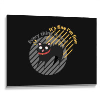 It_s Fine I_m Fine Everything Is Fine Cat Metal Print Horizontal | Artistshot