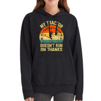 My Tractor Doesn't Run On Thanks Farmers Empty Fuel Vintage Vintage Hoodie | Artistshot