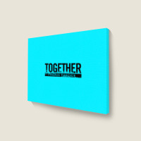 Together Landscape Canvas Print | Artistshot