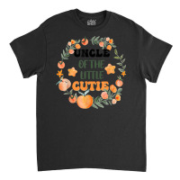 Uncle Of Little Cutie Orange Birthday Party Classic T-shirt | Artistshot