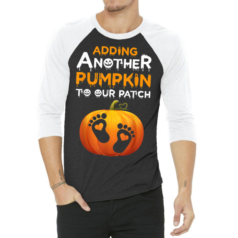 Adding A Another Pumpkin To Our Patch Halloween Pregnancy 3/4 Sleeve Shirt | Artistshot