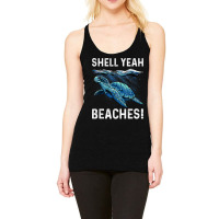 Shell Yeah Cute Turtle Lover Gift Marine Animal Tortoise Sea Racerback Tank | Artistshot