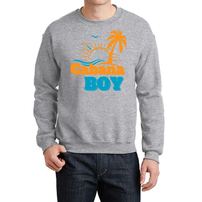 Cabana Boy T  Shirt Cabana Boy At Your Service Summer Vacations. 8282 Crewneck Sweatshirt by lugeexaminer | Artistshot