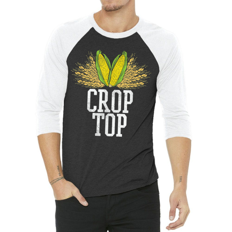 Crop Top Farm Pun Corn Farming - Agriculture - Funny Farmer 3/4 Sleeve Shirt | Artistshot